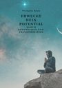 Text: "Michaela Klien, ERWECKE DEIN POTENTIAL DURCH BEWUSSTSEIN UND TRANSFORMATION."  
Ein Mann meditiert auf einem Felsen unter einem Sternenhimmel.