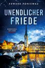 "Edward Poniewaz" "Unendlicher Friede" "Manchmal ist Liebe tödlich" Psychothriller. Nachtstadt mit Kirche am Fluss.