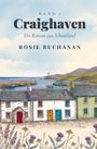 "Band 1. Craighaven. Ein Roman aus Schottland. Rosie Buchanan." Illustration von Küstenhäusern und einer Meereslandschaft.