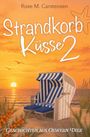 Rose M. Carstensen: Strandkorbküsse 2 - Geschichten aus Oewern Diek, Buch