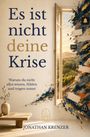 Text: "Es ist nicht deine Krise. Warum du nicht alles wissen, fühlen und tragen musst." Autorenname: Jonathan Krenzer. Illustration: Offenes Fenster mit Blick auf hügelige Landschaft.