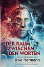 "DER RAUM ZWISCHEN DEN WORTEN und andere Erzählungen von Uwe Hermann." Gesichtshälfte im Rot-Blau-Kontrast, Astronaut.