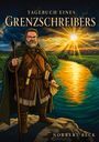 "TAGEBUCH EINES GRENZSCHREIBERS" und "NORBERT BECK". Illustration eines Mannes mit Stock und Pergament am Fluss bei Sonnenuntergang.