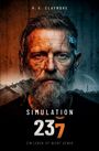 Texte: "H.G. Claymore", "Simulation 237", "Ein Leben ist nicht genug". Ein Gesicht halb technisiert, halb gealtert vor Landschaft.