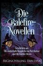 "Die Balefire-Novellen" vor einem unheimlichen Baum; zwei Totenköpfe mit Hexenhüten. Autoren: Regina Welling, Erin Lynn.