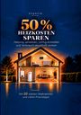 "50% Heizkosten sparen. Heizung verstehen, richtig einstellen und Verbrauch dauerhaft senken. Mit 20 Maßnahmen." 

Ein stilisiertes Hausmodell mit Heizungssystem.
