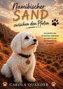 "Namibischer Sand zwischen den Pfoten." Ein kleiner Hund sitzt auf rotem Sand vor Bergkulisse bei Sonnenuntergang.