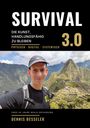 "Survival 3.0: Die Kunst, handlungsfähig zu bleiben – physisch, digital, systemisch." Mann vor Berglandschaft.