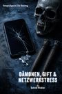 Text: "Vampirjägerin Ella Banting", "Dämonen, Gift & Netzwerkstress", "von Gabriel Winkler". Gebrochener Bildschirm, Schädel, Holzpfähle.