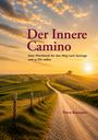 „Der Innere Camino“ – Ein Feldweg führt durch grüne Hügel bei Sonnenaufgang, Windräder im Hintergrund.