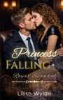 "Princess Falling: Royal Scandal" von Lilith Wylde. Ein elegantes Paar in Abendkleidung sitzt innig beisammen.