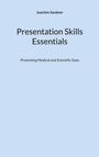 "Joachim Sandner: Presentation Skills Essentials. Presenting Medical and Scientific Data." Schlichtes Design auf hellblauem Hintergrund.