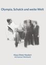 „Olympia, Schalck und weite Welt.“ Schwarz-weiße Fotocollage mit Personen in Anzügen und einem Sportler.