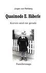 Jürgen von Rehberg, Quasimodo E. Häberle, Kurven sind nie gerade, Familiensaga. Schwarz-Weiß-Foto eines Jungen.
