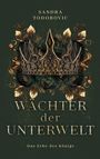 Sandra Todorovic: Wächter der Unterwelt, Buch