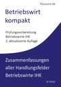 Text: "Betriebswirt kompakt, Prüfungsvorbereitung Betriebswirte IHK, 2. aktualisierte Auflage, Zusammenfassungen aller Handlungsfelder Betriebswirte IHK." Oben: "Klausura.de". Unten rechts: "M. Fischer". Hintergrund in Blau und Weiß geteilt.