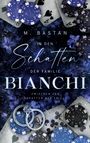 Der Text lautet: "M. Bastan In den Schatten der Familie Bianchi. Zwischen den Schatten des Spiels." Spielkarten und Pokerchips sind zu sehen.