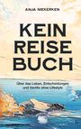 Anja Niekerken: Kein Reisebuch, Buch