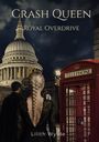„Crash Queen Royal Overdrive“ steht oben, „Lilith Wylde“ unten. Eine Frau mit Zopf und ein Mann im Mantel vor einer Kathedrale.