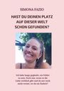 Simona Fazio: Hast du deinen Platz auf dieser Welt schon gefunden?, Buch