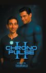 "CHRONO PULSE II, created by THSWORLD" zeigt zwei Männer, einer lächelt, der andere im futuristischen Anzug.