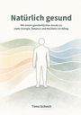 Timo Schoch: Natürlich gesund, Buch