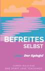 "Befreites Selbst" ist der Titel, mit "Der Spiegel" als Untertitel. Farbige Illustration eines Sonnenuntergangs über Wasser.