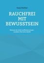 Tanja Walther: Rauchfrei mit Bewusstsein, Buch