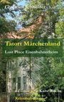 "Christian Schneider", "Tatort Märchenland", "Lust Place Eisenbahnerheim", "Kalte Rache", "Kriminalroman". Gebäude im Wald.