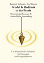 Raimund Kellmann: Pendel & Radionik in der Praxis, Buch