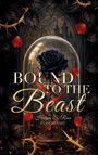 "BOUND TO THE Beast" von Halym S. Rose. Eine schwarze Rose unter einer Glaskuppel, umgeben von Blättern und Dornen.