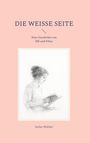 "Die weiße Seite: Eine Geschichte von Elli und Filius. Stefan Walther." Zeichnung einer Frau, die ein Buch liest.