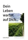 „Dein Leben wartet auf Dich“ in großer Schrift. Darunter eine grüne Wiese mit einem Pfad und Bedrohung durch Wolken.