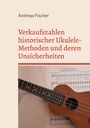 „Verkaufszahlen historischer Ukulele-Methoden und deren Unsicherheiten“, darunter Ukulele auf Notenblatt.
