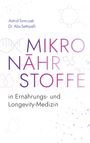 "Astrid Tomczak, Dr. Abs Settipalli, Mikro-Nährstoffe in Ernährungs- und Longevity-Medizin." Molekülstrukturen im Hintergrund.