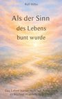„Als der Sinn des Lebens bunt wurde“ von Ralf Hilles. Pastellfarbene Landschaft mit einem Pfad und Blumen.