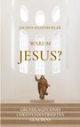 Jochen Hasenburger: Warum Jesus?, Buch