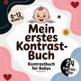 "Mein erstes Kontrast-Buch: Kontrastbuch für Babys, Melissa Meier, 0-12 Monate, 24 Kontrastbilder." Illustration: Baby mit gemustertem Hintergrund.