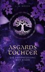 "L. A. Woods. Asgards Tochter. Die Prophezeiung der Einen." Ein stilisierter Baum mit Wurzeln auf lila Hintergrund.
