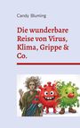Titel: "Die wunderbare Reise von Virus, Klima, Grippe & Co." Illustrationen: Eine ernste Frau und lachende Viren.