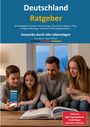 "Oberer Text: Deutschland Ratgeber. Unterer Text: Inklusive App-Zugangsdaten, Insidertipps und viele Lifehacks. Familie am Tisch."