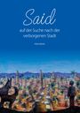 Petra Bertel: Said auf der Suche nach der verborgenen Stadt, Buch