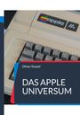 Text: „Oliver Kassel, DAS APPLE UNIVERSUM“. Tastatur eines alten Apple-Computers mit Regenbogen-Logo.