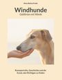 Mona-Bettina Prudix: Windhunde: Gefährten mit Würde, Buch