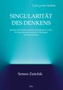 Titel: Singularität des Denkens. 
Untertitel: Quantenmechanische Grundlagen des Bewusstseins.
Autor: Semen Zaitchik.