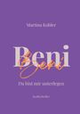 Martina Kohler, "Beni Beni", Du bist mir unterlegen, Realitythriller. Lila Hintergrund, stilisierte Schrift.