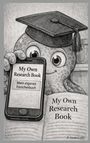 „My Own Research Book“, „Mein eigenes Forscherbuch“ auf einem Handy. Ein lächelnder Oktopus mit Doktorhut hält es.