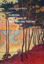 Oberer Text: "Ludwig Steinherr". Mittig: "CLARISSA ODER DIE ETHIK DER TRÄUME". Unten: "Novelle". Bunte Segelboote und Bäume.