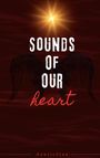 Der Text „SOUNDS OF OUR heart“. Dunkle Flügel vor rotem Hintergrund mit einem leuchtenden Stern darüber.