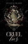Text: "Jessica Blake", "Cruel Lies", "Academy". Ein verziertes Wappen mit Krone und Rosen im Hintergrund.